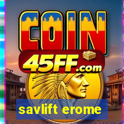 savlift erome